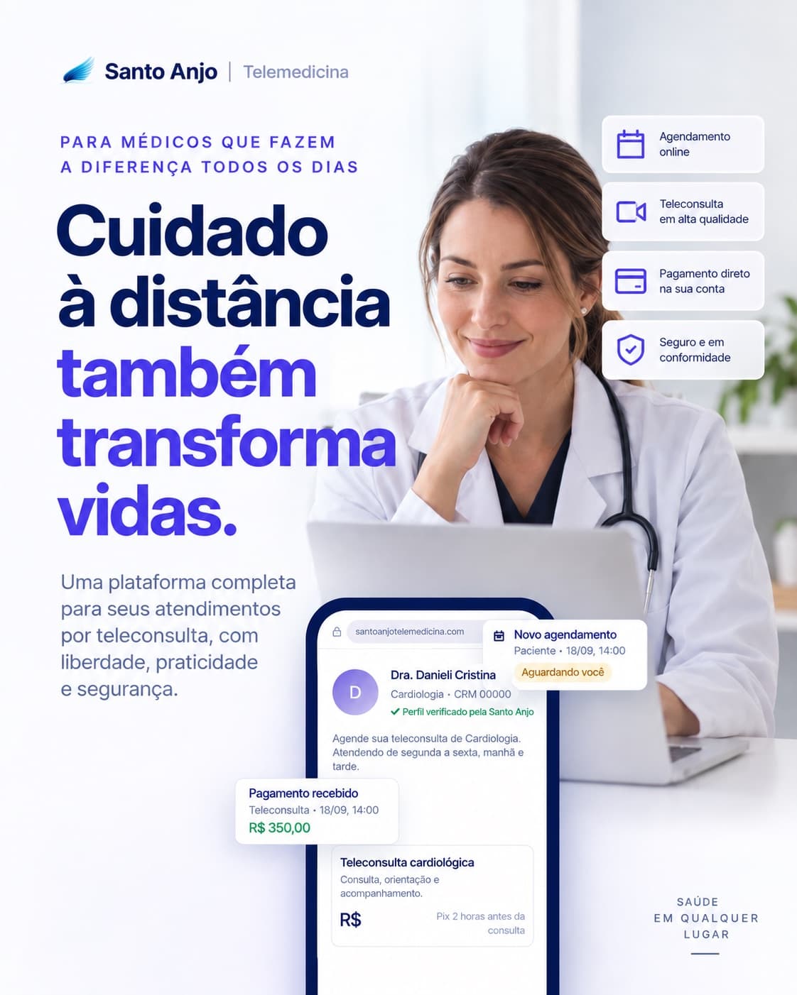 Cuidado à distância também transforma vidas — plataforma Santo Anjo para teleconsultas: agendamento online, teleconsulta em alta qualidade, pagamento direto na sua conta, seguro e em conformidade.